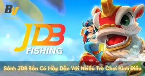 JDB bắn cá